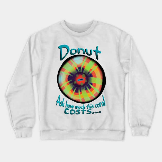 Punny Saltwater Scoly Coral Graphic Design Crewneck Sweatshirt by narwhalwall